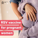 Maternal RSV - pregnant woman